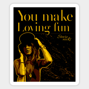 You make loveng fun Magnet